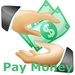 Pay Money For PC (Windows & MAC)