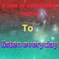 6 law of attraction music to listen everyday