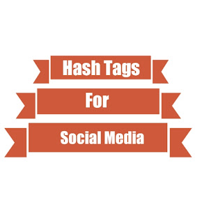 Hash Tags for Social Media